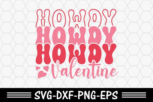 Howdy Valentine SVG for T-Shirt Designs