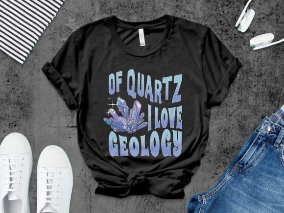 Of Quartz I Love Geology PNG SVG T-Shirt Designs