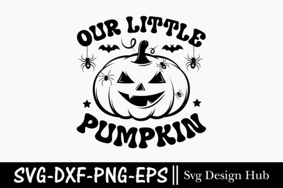 Our Little Pumpkin Svg: Retro Halloween T-Shirt Designs