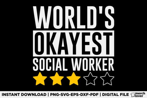 Review: Worlds Okayest Social Worker T-Shirt Design